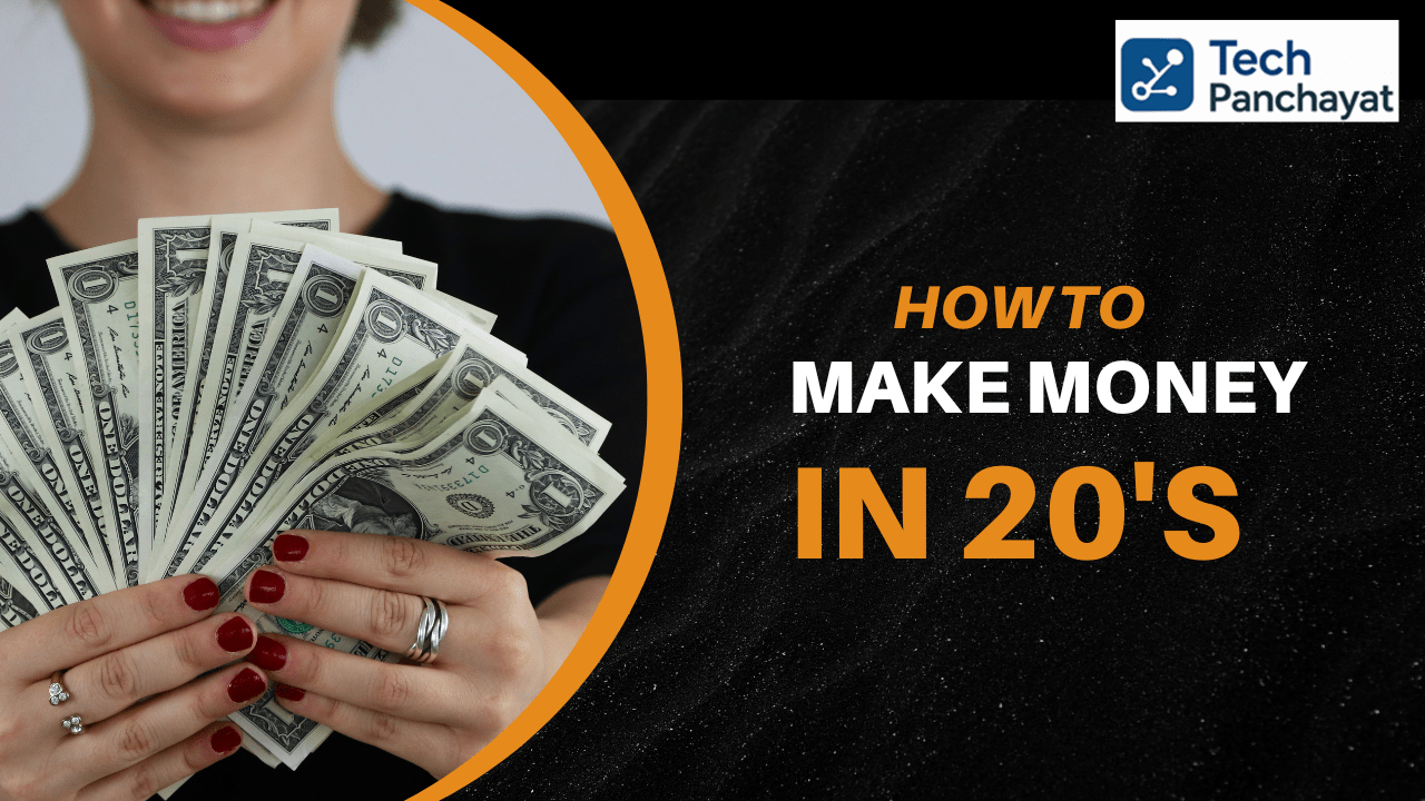 how to make money in 20's