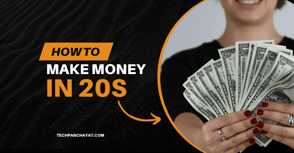 How To Make Money In 20s