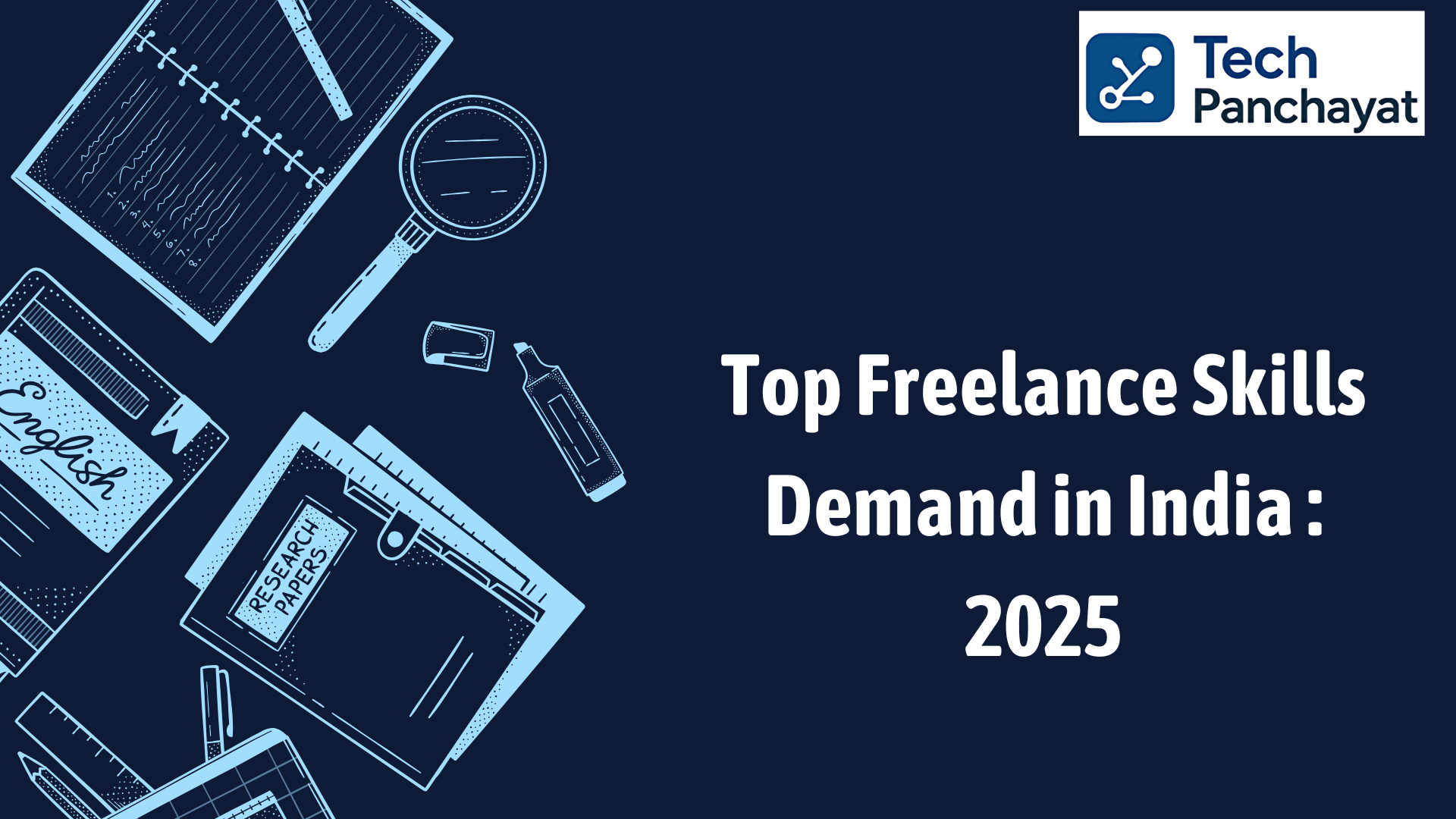 Top Freelance Skills  Demand in India : 2025