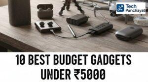 Budget Gadgets Under 5000