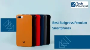 Budget vs Premium Smartphones
